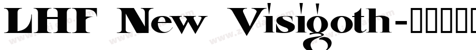 LHF New Visigoth字体转换